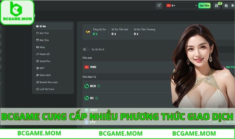 BCGAME cung cấp nhiều phương thức giao dịch linh hoạt